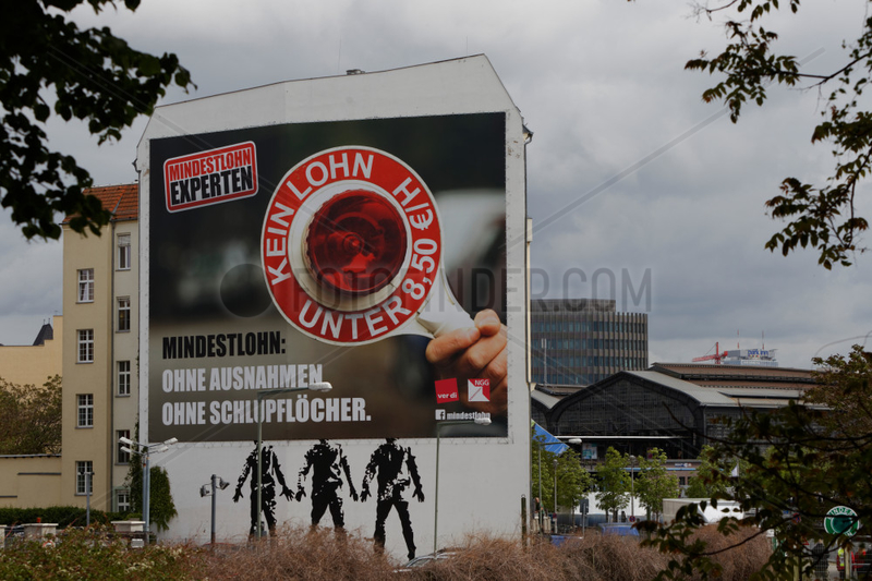 Berlin,  Deutschland,  Plakat Mindestlohn ohne Ausnahme
