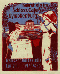 Schloss-Café Nymphenburg  Werbemarke  1912