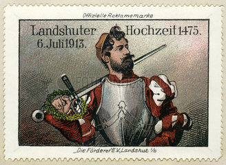Die Landshuter Hochzeit 1475  historisches Festspiel  Reklamemarke  1913