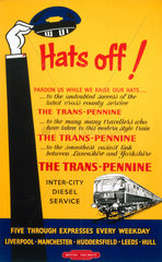 'Hats Off! Trans-Pennine Inter-City Diesel Service'  BR poster  c 1950s.
