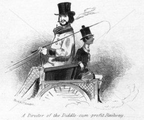 ‘A Director of the Diddle-cum-profit Railway'  1845.