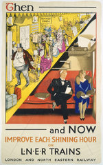 'Then and Now’  LNER poster  1923-1947.