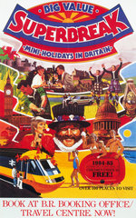 'Big Value Superbreak Mini-Holidays in Britain ' BR poster  1984.