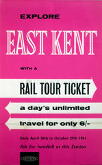 ‘Explore East Kent with a Rail Tour Ticket'  BR (SR) poster  1961.