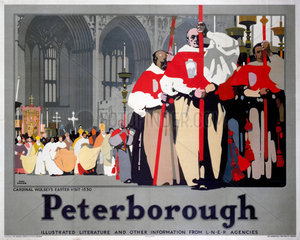 Peterborough - Cardinal Wolsey's Easter Visit  LNER poster  1923-1947.