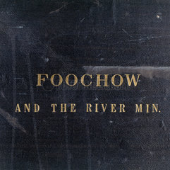 Front Cover from Foochow and the River Min.