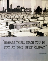 'Perhaps this'll teach you to stay at 'ome next 'oliday'  poster  1944.