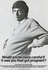 ‘Would you be more careful if it was you that got pregnant’  poster  c 1970s.