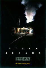 ‘Steam Dreams’  Bluebell Railway poster  1990.