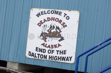 Deadhorse  USA  Hinweis zum Ende des Dalton Highway